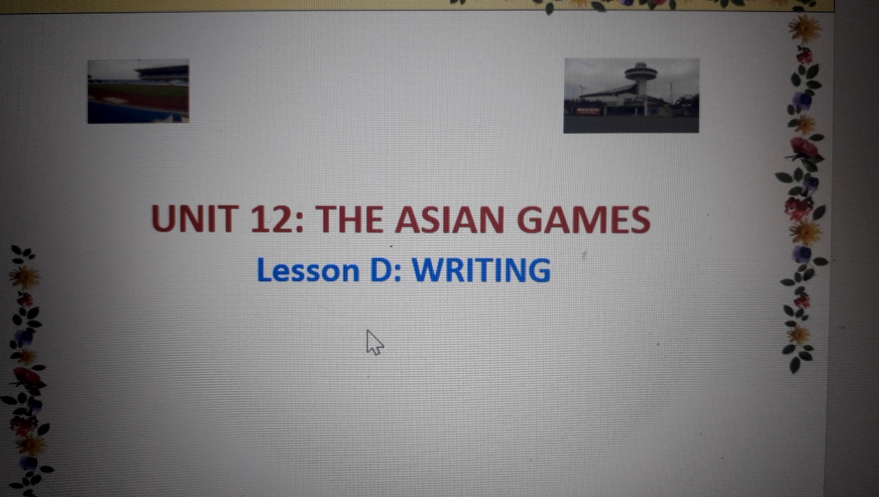 Unit 12:Asian games-writing
