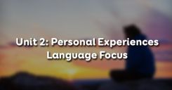 Unit 2: Personal Experiences - Language Focus - THPT Vĩnh Hưng