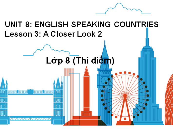UNIT 8: ENGLISH SPEAKING COUNTRIES