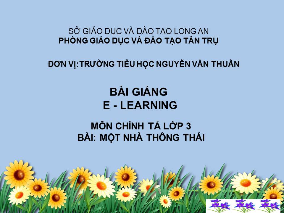 Chính tả:  Một nhà thông thái - tuần 22 - TH Nguyễn Văn Thuần - Tân Trụ