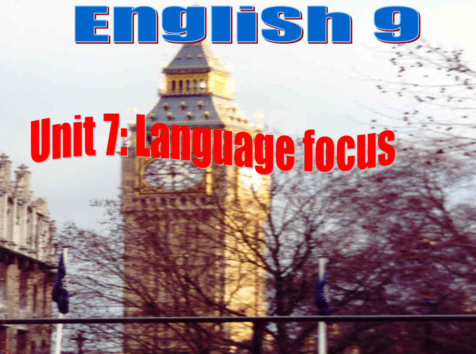 Unit 7 Language focus_TH&THCS Vĩnh Trị_Vĩnh Hưng