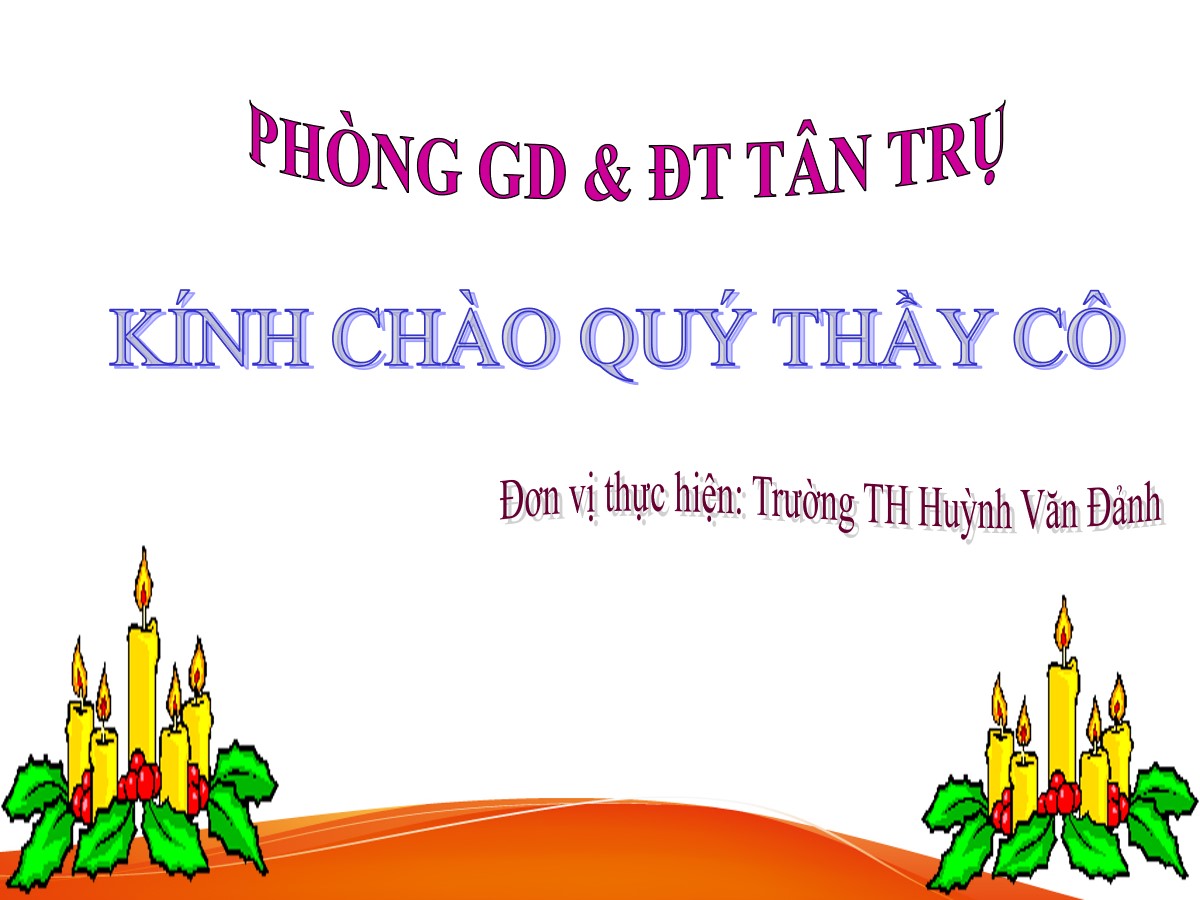 THE DUC LOP 5 tiet 2 TUAN 26 TIEU HOC HUYNH VAN DANH- TAN TRU