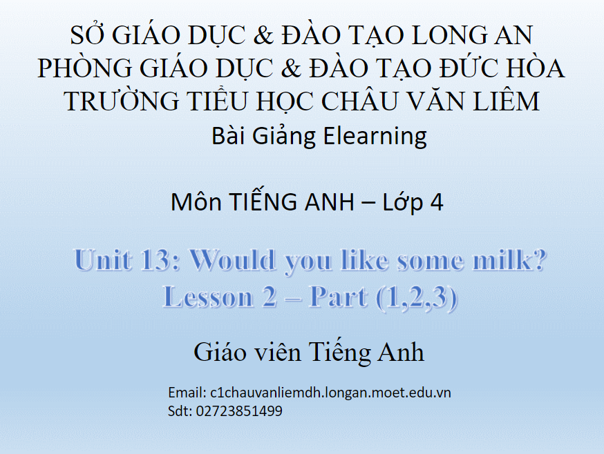 Tiếng Anh lớp 4 Bài 13 Lesson 2 part 1,2,3 _ TH Châu Văn Liêm _ Đức Hoà