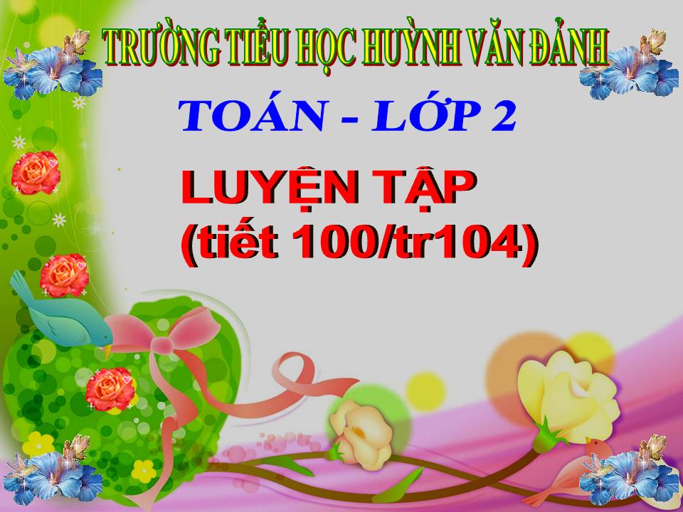Luyen tap chung 104 - TH Huynh Van Danh - Huyen Tan Tru