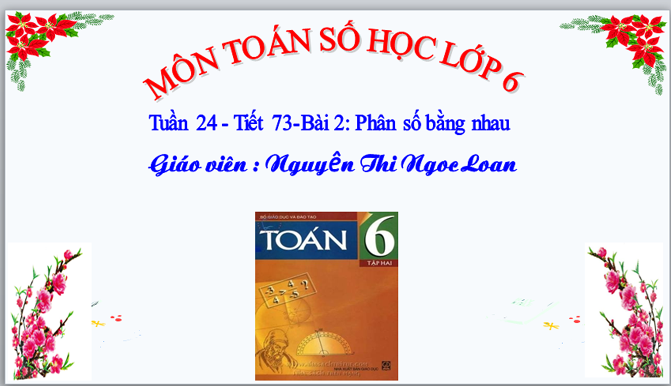 Tính chất cơ bản của phân số_Trường TH&THCS Nguyễn Văn Đậu_huyện Tân Trụ