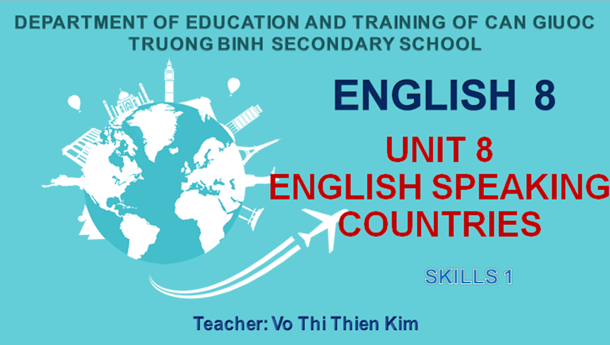 English 8-Unit 8 - Skilss 1 - TH&THCS TRUONGBINH