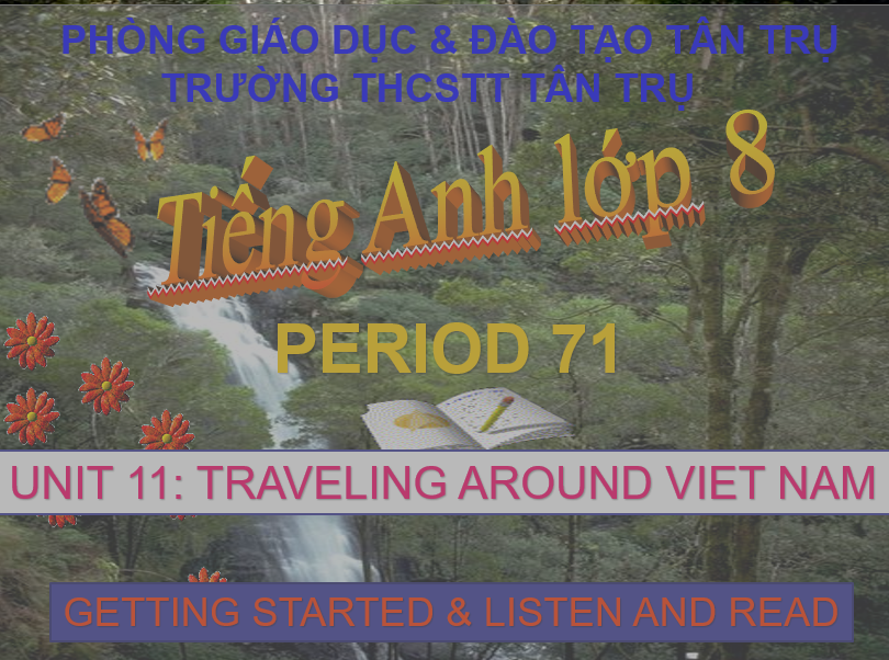 unit 11: traveling around Viet Nam (getting started & listen and read)