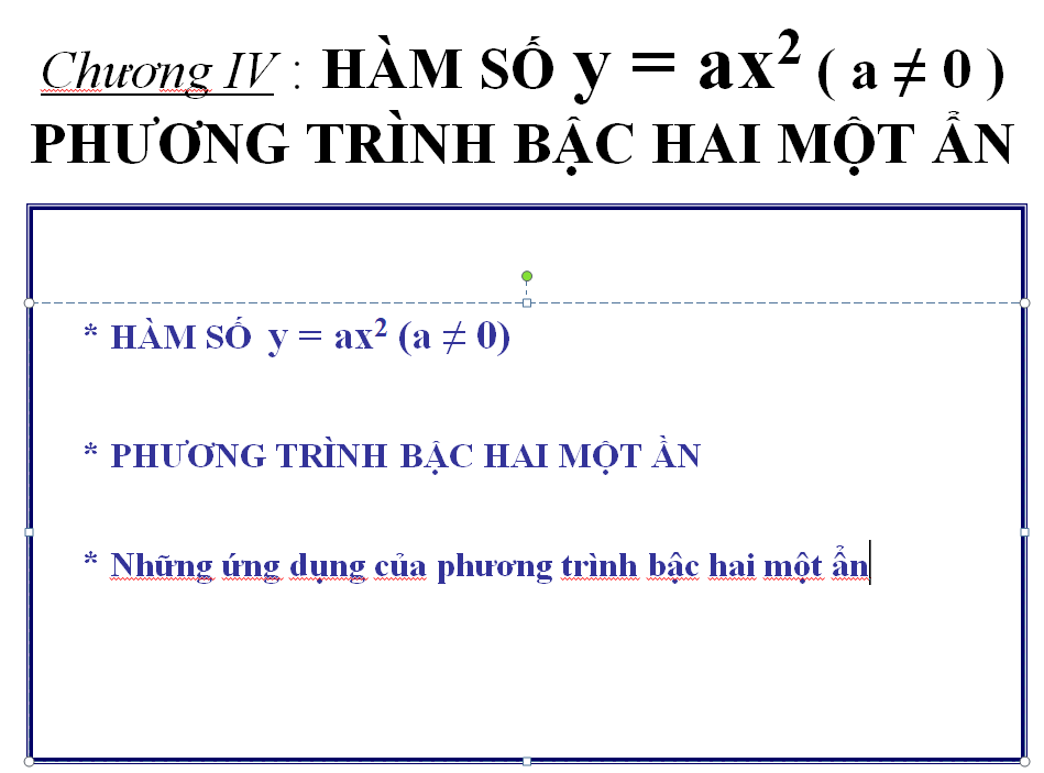 Tiết 50 Hàm số y = ax2 Phương trình bậc nhất một ẩn_TH&THCS Vĩnh Trị_Vĩnh Hưng