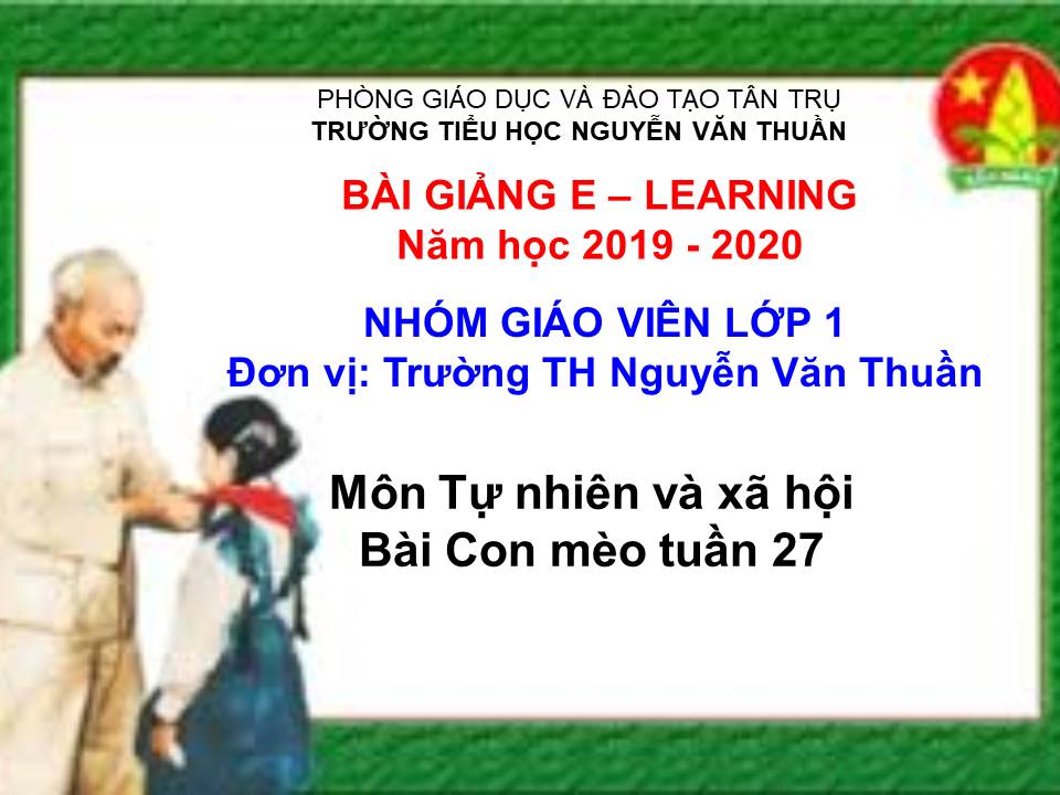 Bài 27: Con mèo - TH Nguyễn Văn Thuần - Tân Trụ Long An