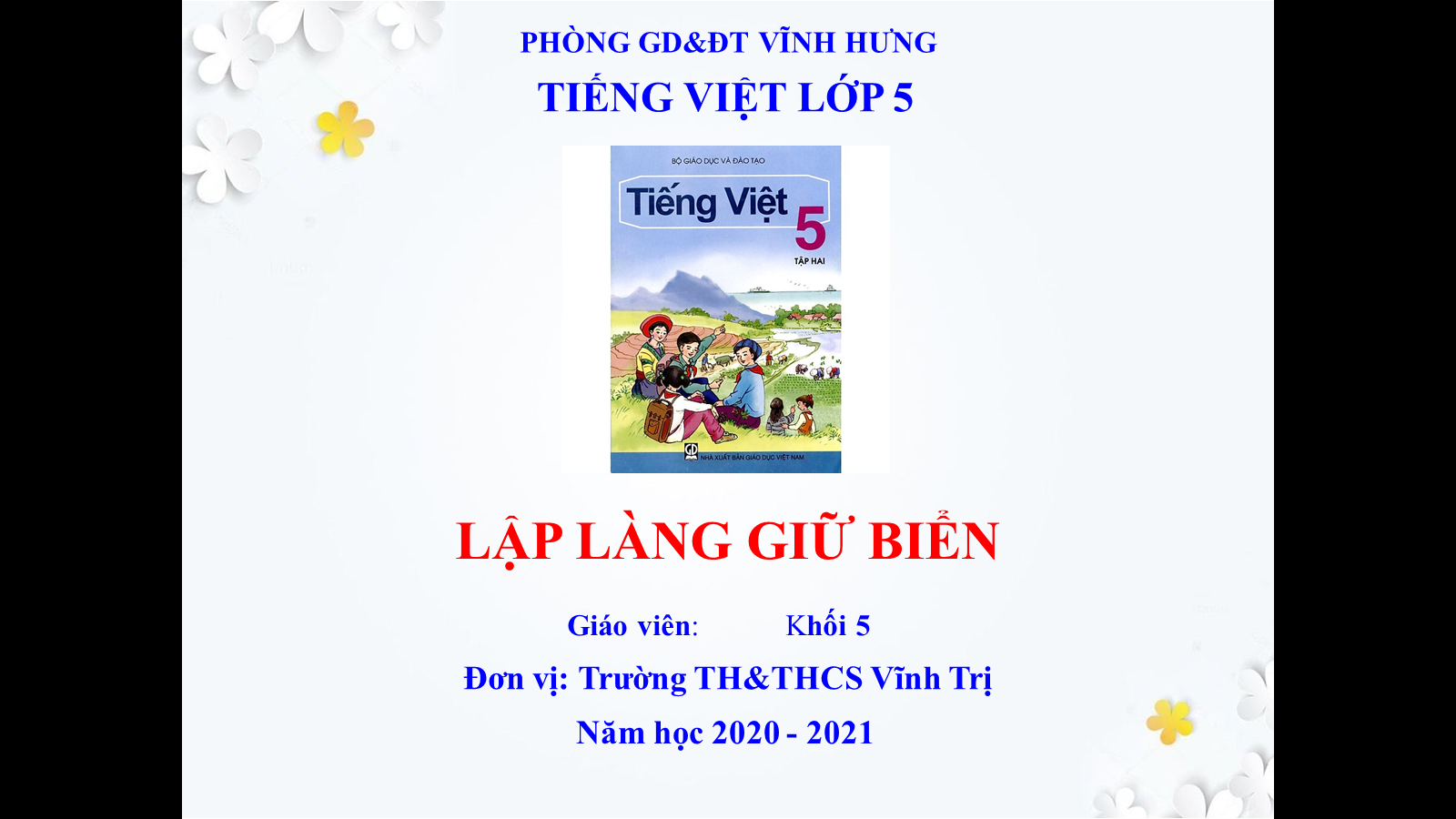 Tiếng Việt - Lập làng giữ biển lớp 5