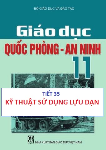 GDQP11_Kỹ thuật sử dụng lựu đạn_THPT Nguyễn Hữu Thọ