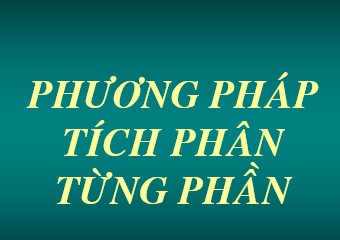 Tích Phân (tiết 3) - THPT Nguyễn Đình Chiểu - Cần Giuộc - Long An